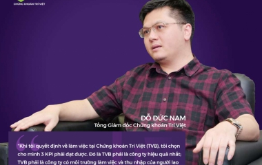 CHỌN KPI KHÓ CHO CHỨNG KHOÁN TRÍ VIỆT VÀ TƯ DUY KHÁC BIỆT CỦA DOANH NHÂN ĐỖ ĐỨC NAM 